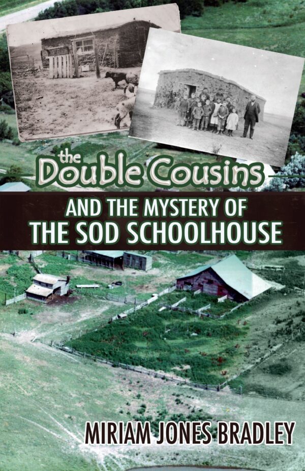 The Double Cousins and the Mystery of the Sod House